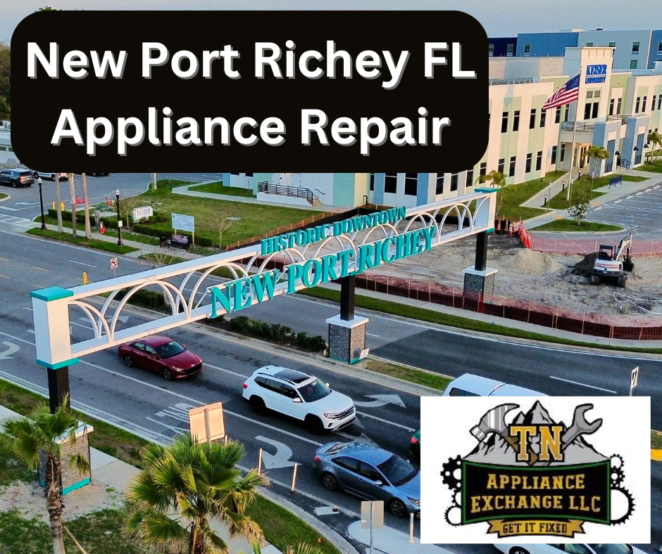 New Port Richey Fl Appliance Repair and Dryer Vent Cleaning